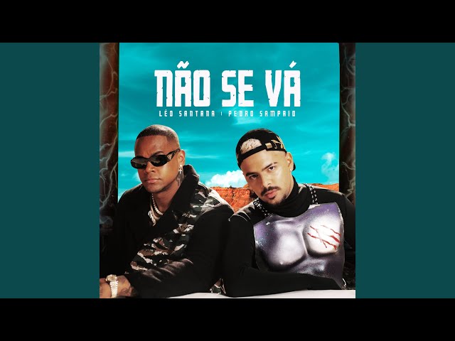 Download Não Se Vá (Feat. Pedro Sampaio) - Leo Santana
