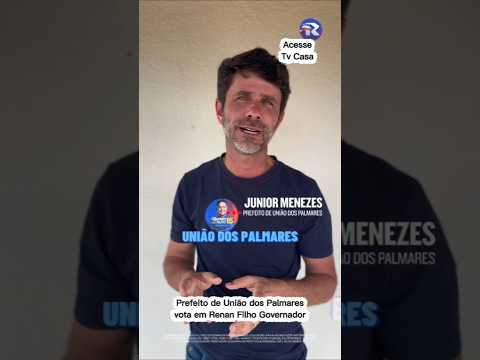 Prefeito de União dos Palmares vota em Renan Filho, 15, para Governador de Alagoas.