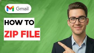 How to Zip File in Gmail [2026 Full Guide]