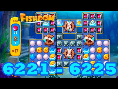 Fishdom Level 6221 - 6225 HD Walkthrough | 3 match puzzle | gameplay | android | 6222 | 6223 | 6224