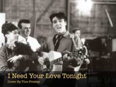 Tino Presley - I Need Your Love Tonight (cover)
