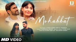 Mohabbat | Harmaan  Nazim | Vivek Kar | Jitesh Singh Deo | Yaseera | Griebs Music