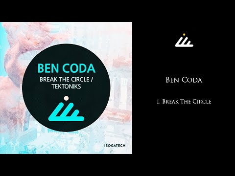 Ben Coda - Break the Circle / Tektoniks