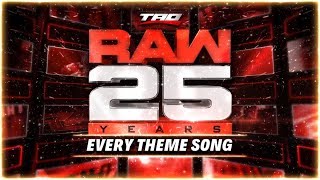 WWE: RAW 25 Years - Every Official Theme Song (INC