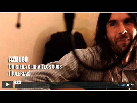 BERLINER MOMENT: AZULEO - Quisiera cerrar los ojos (Bulerias)
