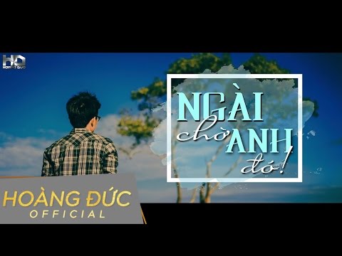 Thể hiện bởi Hoàng Đức