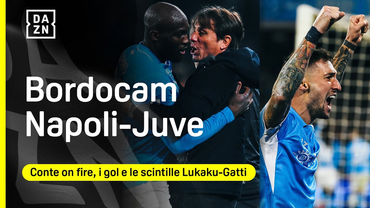 REAZIONI CONTE, Politano-Simeone on FIRE, i gol di Lukaku-Anguissa | Bordocam Napoli-Juventus | DAZN