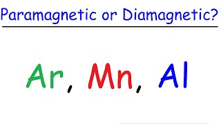 Paramagnetic & Diamagnetic Elements - Paired & Unpaired Electrons
