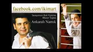 Ankaralı Namık - Nennide Feridem Nenni 2011