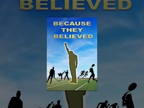 Because They Believed - Sports Documentary