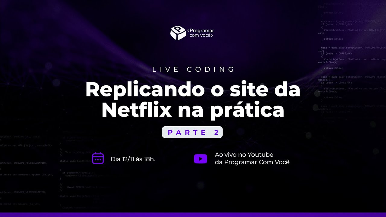 #25 Replicando o site da Netflix na prática - PARTE 2 | LIVE