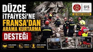 Düzce İtfaiyesi’ne Fransa’dan Arama Kurtarma Desteği