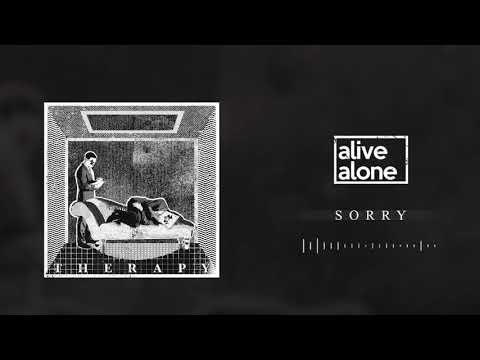 Alive Alone - Sorry