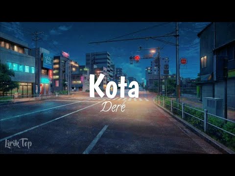 Dere - Kota | Lyrics Video