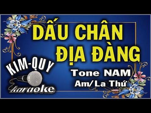 DẤU CHÂN ĐỊA ĐÀNG - KARAOKE - Tone NAM ( Am/La Thứ )