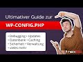 Ultimativer Guide Zur Wp Config Php Debugging Updates Datenbank Sicherheit WordPress