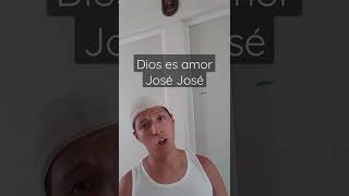 Dios es amor éxito de  #joséjosé #elpríncipedelacanción  #chepechepebrian