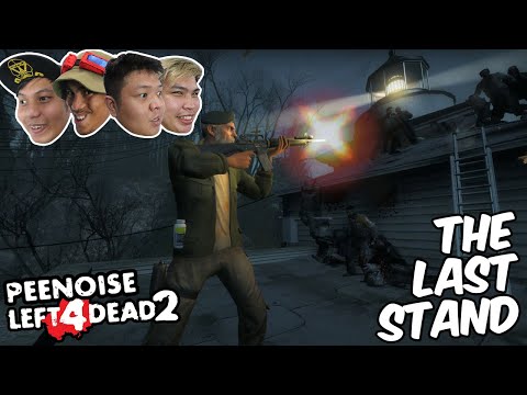 THE LAST STAND - PEENOISE PLAY LEFT 4 DEAD 2 (FILIPINO) #15