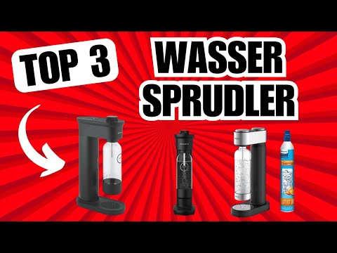 WASSERSPRUDLER: Diese Sprudelwasserbereiter sind der Wahnsinn! TOP 3 Vergleich