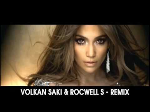 Jennifer Lopez ft. Pitbull - On The Floor (ROCWELL S & VOLKAN SAKI REMIX) (+DOWNLOAD LINK!)
