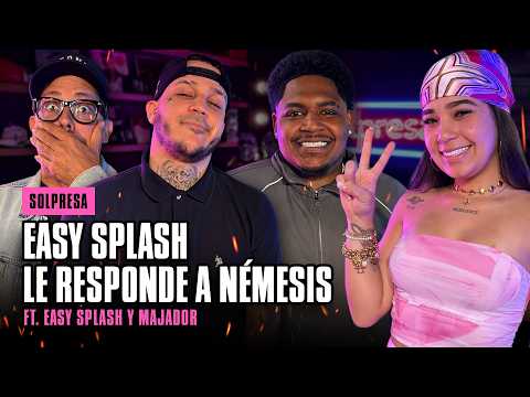 EASY SPLASH LE RESPONDE A NEMESIS