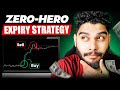Only 1 Know This ZERO HERO Strategy Best Expiry Strategy Simple Steps For Big Profits