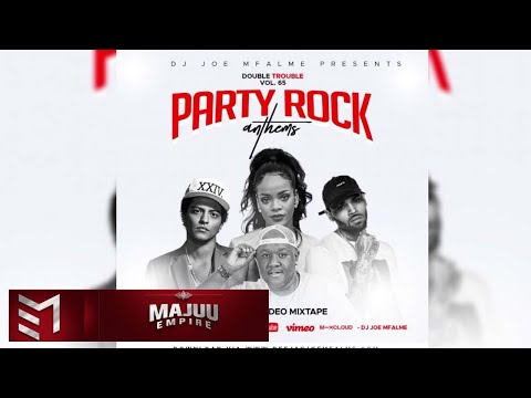 Party Rock Anthems Edition –Dj Joe Mfalme l Chris Brown,Rihanna,Jason Derulo,Bruno Mars,Jason Derulo