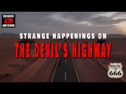 ROUTE 666 - STRANGE HAPPENINGS ON THE DEVIL'S HIGHWAY