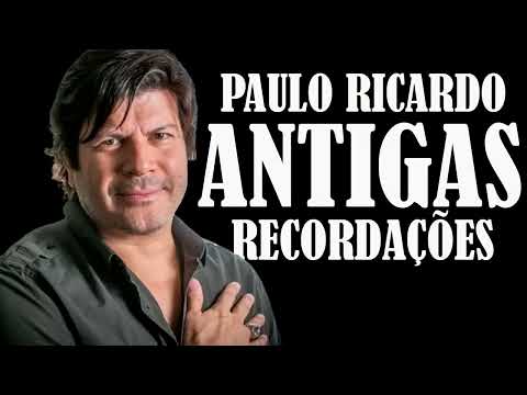 PAULO RICARDO   R P M   ANTIGAS RECORDAÇÕES TOP 10 2023