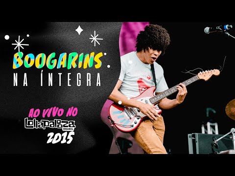 Boogarins no Lollapalooza Brasil 2015 (Show Completo)