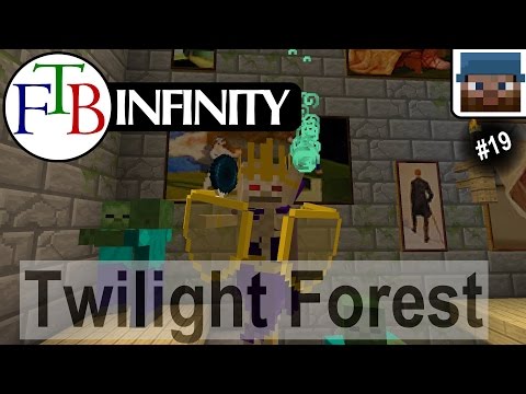 Minecraft FTB Infinity 19 - Twilight Forest Romp
