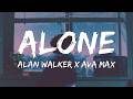 Alan Walker Ava Max Alone Pt II Lyrics
