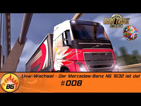 ETS2 - Discover The World #008 | Lkw-Wechsel - Der Mercedes-Benz NG 1632 ist da! | Let's Play [HD]