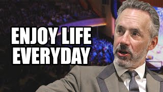 ENJOY LIFE EVERYDAY - Jordan Peterson (Best Motivational Speech)