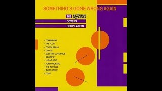 Various - Something&#39;s Gone Wrong Again: The Buzzcocks Covers Compilation (Full Album)