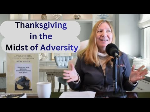 Thanksgiving in the Midst of Adversity