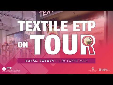 Highlights from the Textile ETP on Tour in Borås
