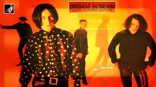 Leaves by Primal Scream