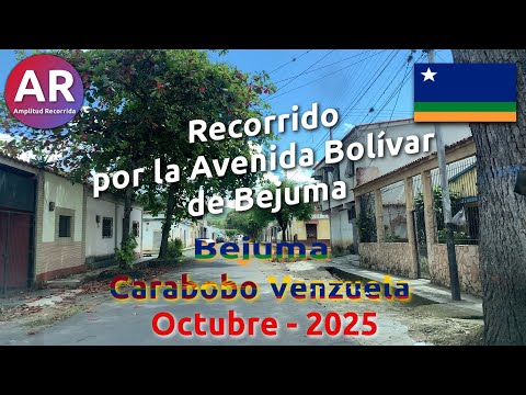 Recorrido por la Avenida Bolívar de Bejuma - Octubre 2025 | #venezuela #carabobo #bejuma #recorrido