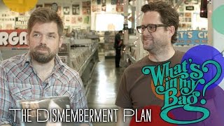 The Dismemberment Plan - What&#39;s In My Bag?