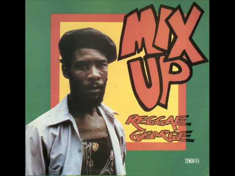 Reggae George - Mix up