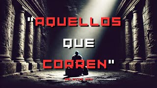 Aquellos que corren [Resubido y mejorado]