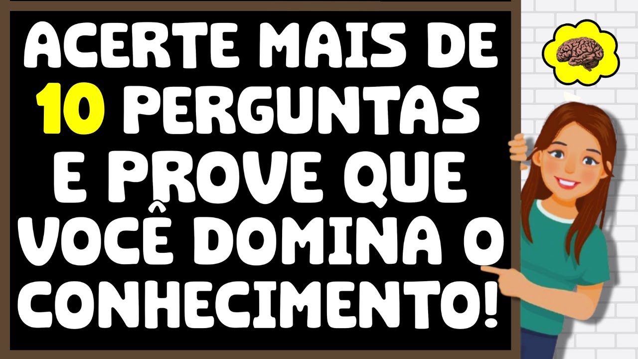 ACERTE MAIS DE 10 PERGUNTAS E PROVE QUE VOCÊ DOMINA O CONHECIMENTO | QUIZ CONHECIMENTOS GERAIS