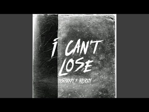 I Can't Lose (feat. NAS BOY)