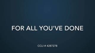 For All You&#39;ve Done Accompaniment