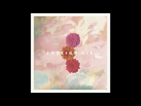 Foreign Air - Echo (Official Audio)