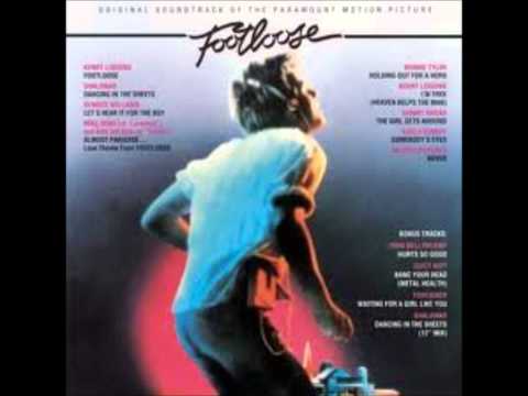 Kenny Loggins-I'm Free (Heaven Helps The Man) (Footloose Soundtrack)