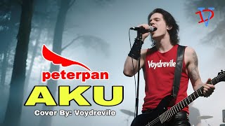 Download lagu Peterpan - AKU | Cover Versi Rock Voy Drevile 2025 🔥 (Bikin Merinding Nostalgia!) mp3