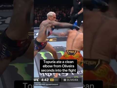 TOPURIA ATE A CLEAN ELBOW FROM OLIVEIRA 🤯🤯🤯