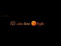 Phir Chala Phir Chala WhatsApp Status Video Black Screen Status